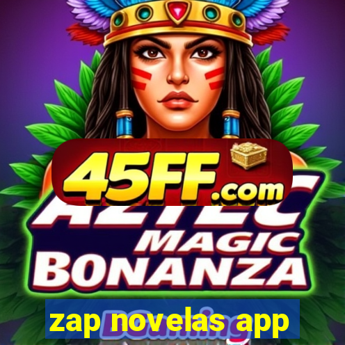 zap novelas app